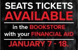 SEATS tickets now available in the bookstore with financial aid funds January 7 - 18, 2019.